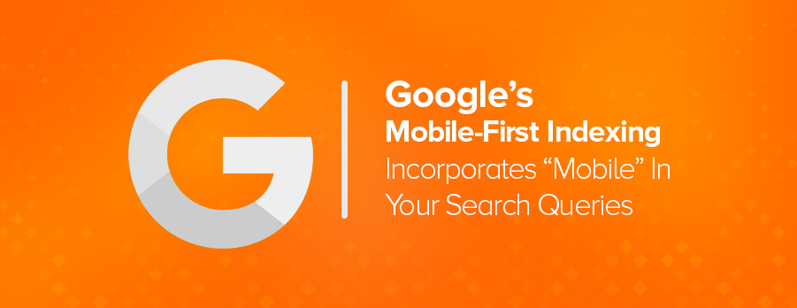 google's mobile-first indexing